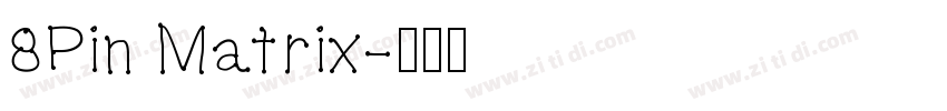 8Pin Matrix字体转换